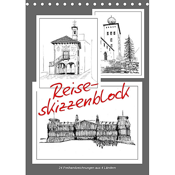 Reise-Skizzenblock. 24 Freihandzeichnungen aus 4 Ländern (Tischkalender 2020 DIN A5 hoch), Walter J. Richtsteig