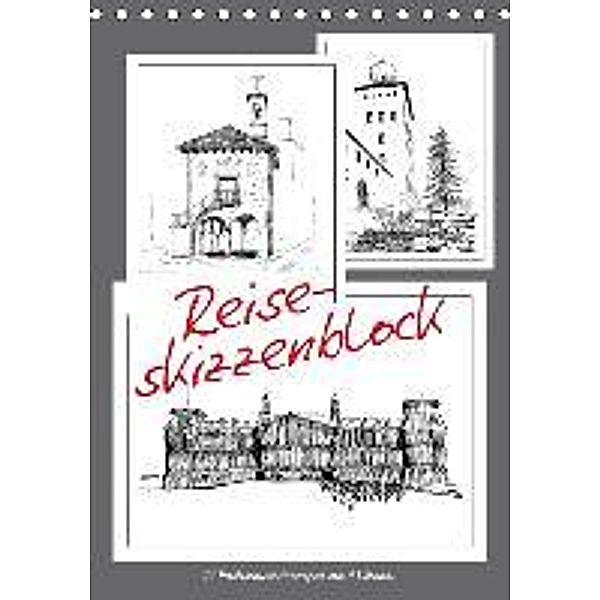 Reise-Skizzenblock (Tischkalender 2016 DIN A5 hoch), Walter J. Richtsteig