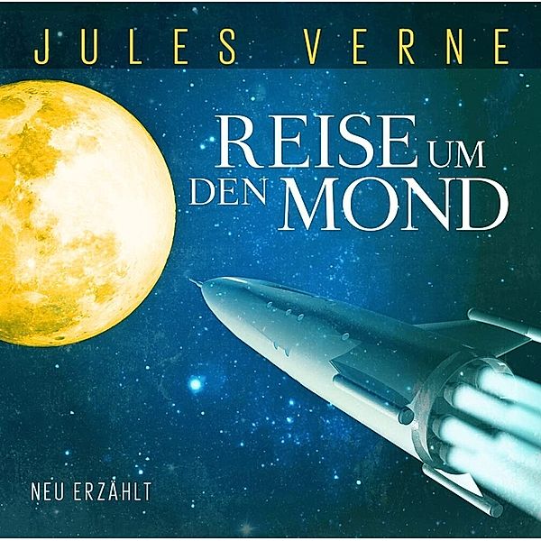 Reise um den Mond,1 Audio-CD, Jules Verne