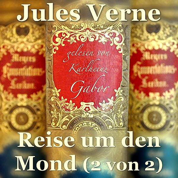 Reise um den Mond (2 von 2), Jules Verne