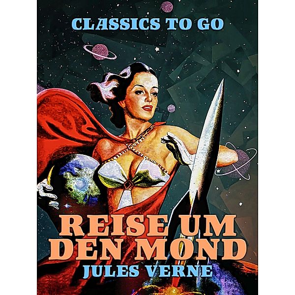 Reise um den Mond, Jules Verne