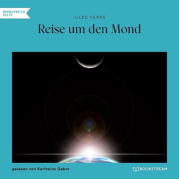 Reise um den Mond, Jules Verne