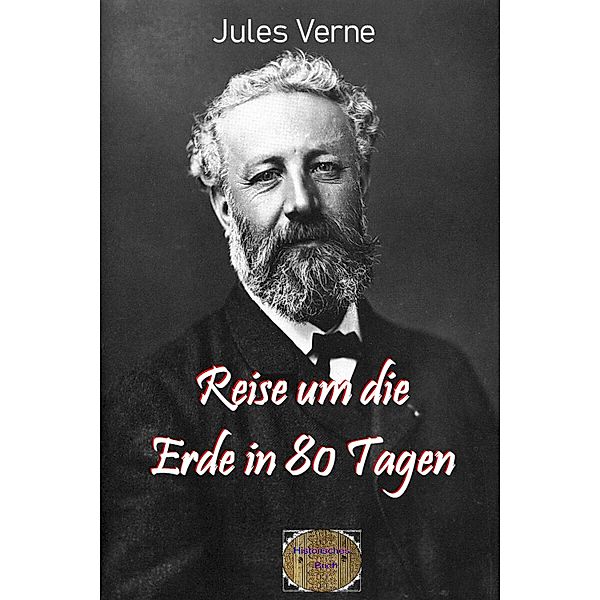 Reise um die Erde in 80 Tagen, Jules Verne