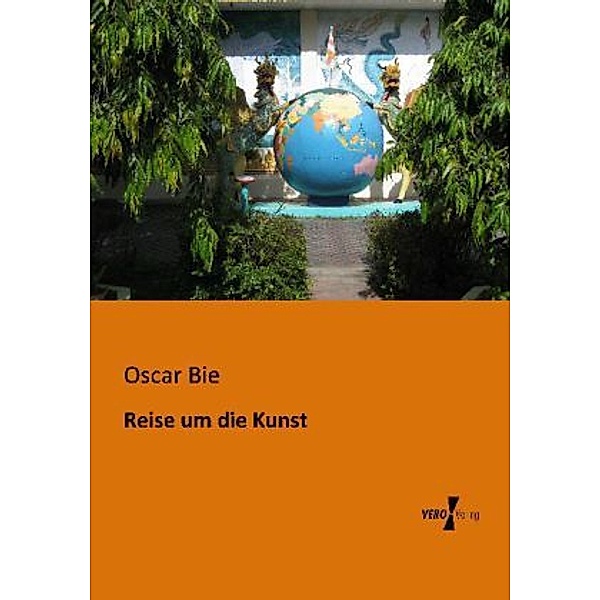 Reise um die Kunst, Oscar Bie