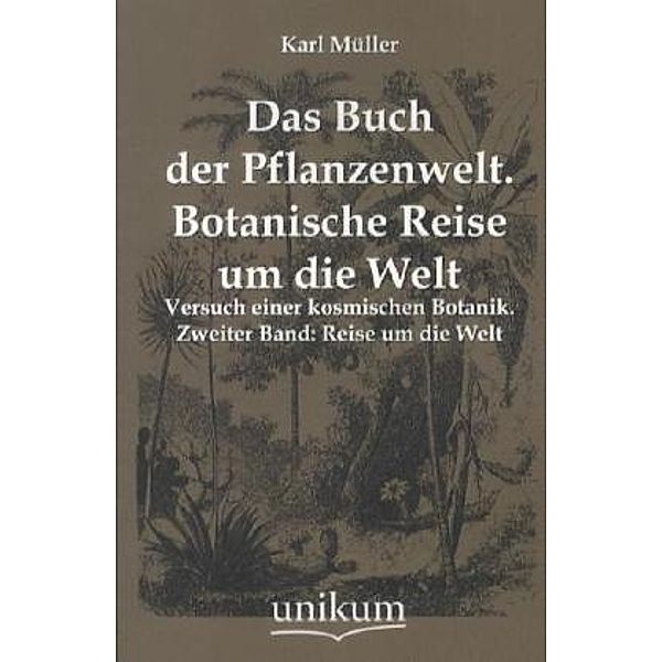 Reise um die Welt, Karl Müller