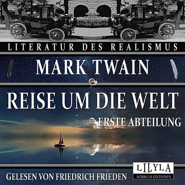 Reise um die Welt - Erste Abteilung, Mark Twain