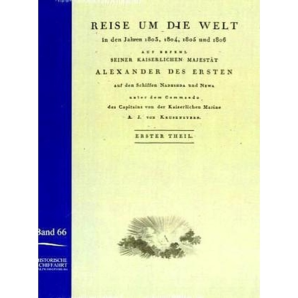 Reise um die Welt in den Jahren 1803-1806 auf den Schiffen Nadeshda und Newa.Bd.1, Ivan F. Krusenstern