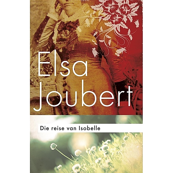Reise van Isobelle, Elsa Joubert