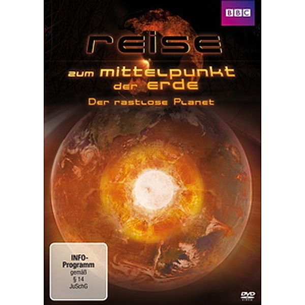 Reise zum Mittelpunkt der Erde - Der rastlose Planet