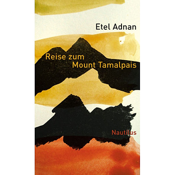 Reise zum Mount Tamalpais, Etel Adnan
