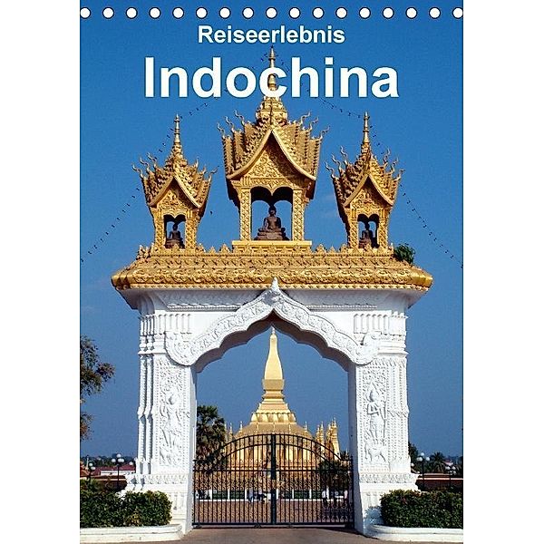 Reiseerlebnis Indochina (Tischkalender 2017 DIN A5 hoch), Rudolf Blank
