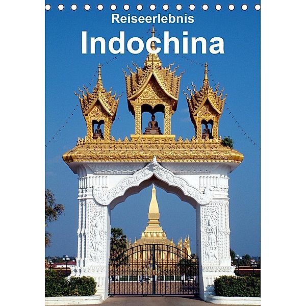 Reiseerlebnis Indochina (Tischkalender 2021 DIN A5 hoch), Rudolf Blank