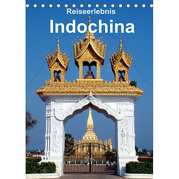 Reiseerlebnis Indochina (Tischkalender 2022 DIN A5 hoch), Dr. Rudolf Blank