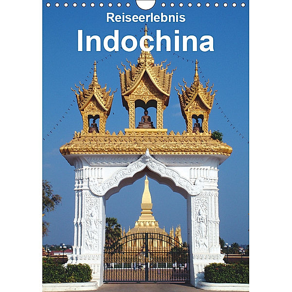 Reiseerlebnis Indochina (Wandkalender 2019 DIN A4 hoch), Rudolf Blank