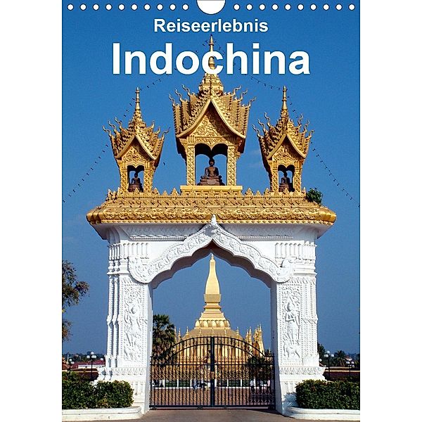 Reiseerlebnis Indochina (Wandkalender 2021 DIN A4 hoch), Rudolf Blank