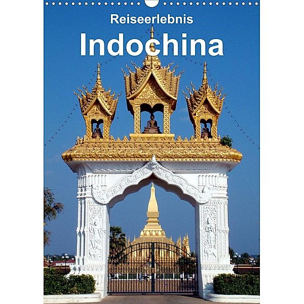 Reiseerlebnis Indochina (Wandkalender 2023 DIN A3 hoch), Dr. Rudolf Blank