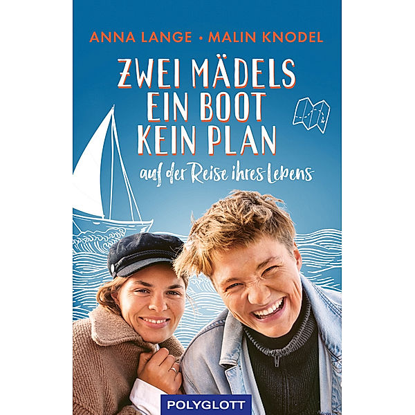 Reiseerzählungen / Zwei Mädels, ein Boot, kein Plan, Anna Lange, Malin Knodel