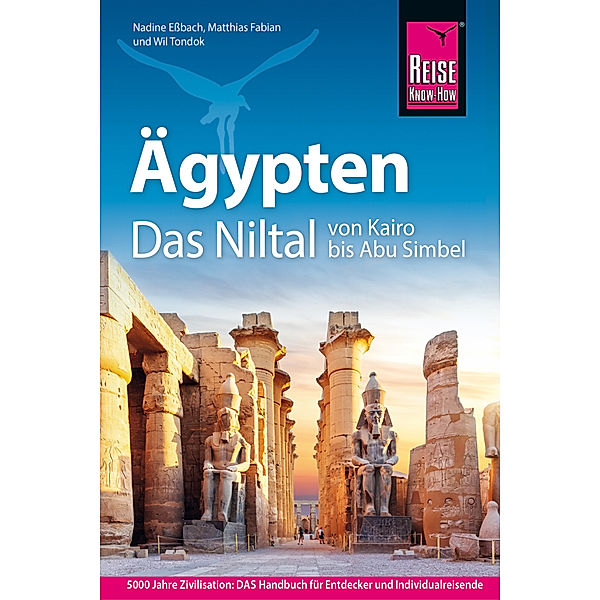 Reiseführer / Ägypten - Das Niltal von Kairo bis Abu Simbel, Wil Tondok, Nadine Eßbach, Matthias Fabian
