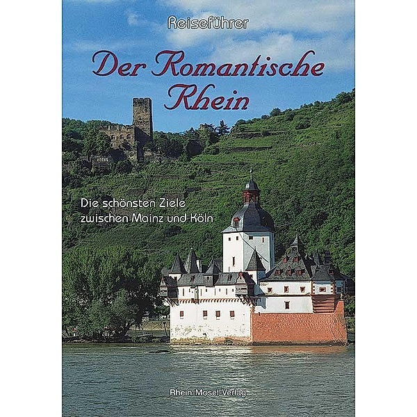 Reiseführer. Der romantische Rhein, Thomas Krämer
