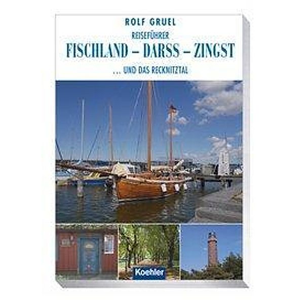 Reiseführer Fischland - Darss - Zingst, Rolf Gruel