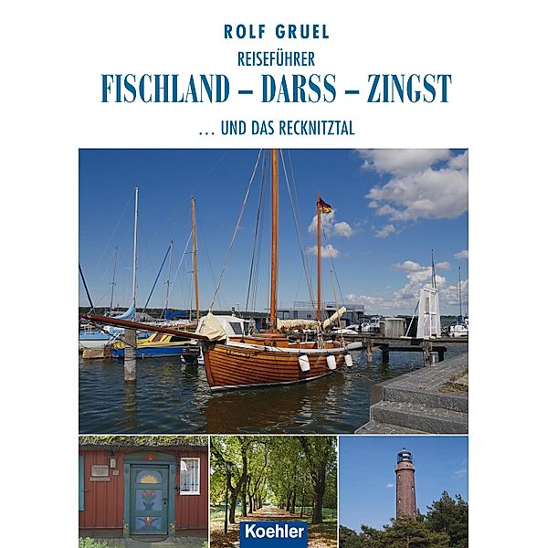 Reiseführer Fischland - Darss - Zingst, Rolf Gruel