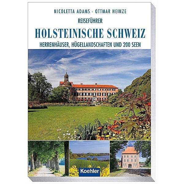 Reiseführer Holsteinische Schweiz, Nicoletta Adams, Ottmar Heinze