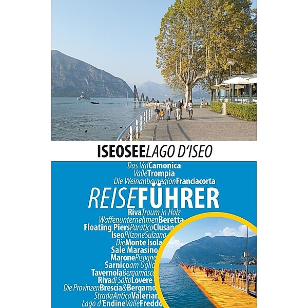 Reiseführer Iseosee - Lago d'Iseo, Robert Hüther