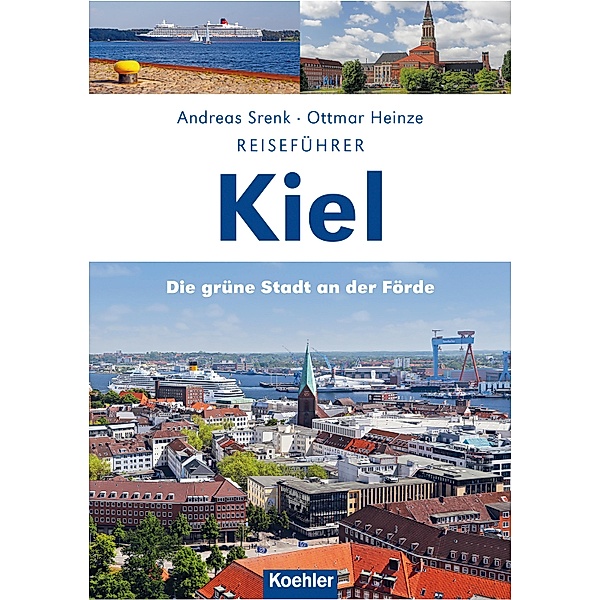 Reiseführer Kiel, Andreas Srenk, Ottmar Heinze