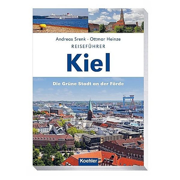 Reiseführer Kiel, Ottmar Heinze, Andreas Srenk