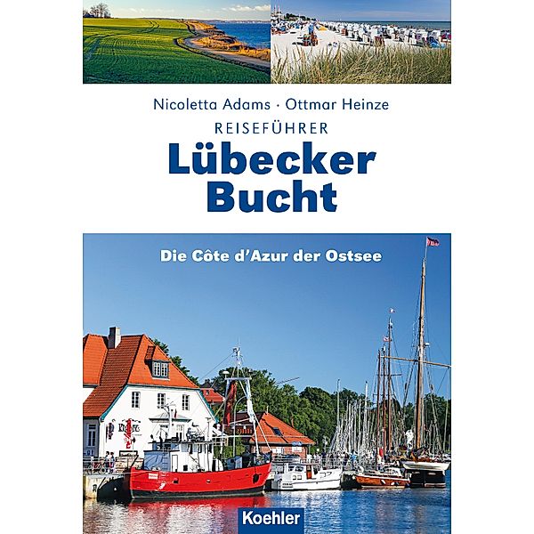 Reiseführer Lübecker Bucht, Nicoletta Adams