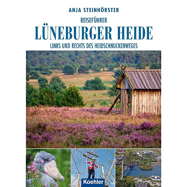 Reiseführer Lüneburger Heide, Anja Steinhörster