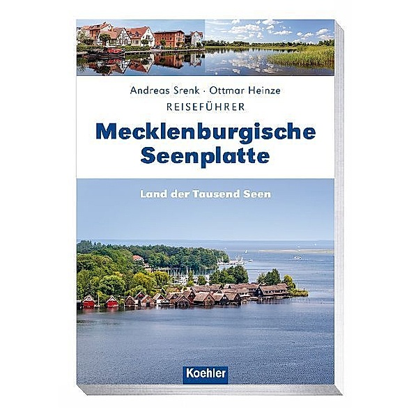 Reiseführer Mecklenburgische Seenplatte, Ottmar Heinze, Andreas Srenk