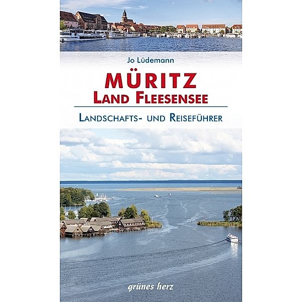 Reiseführer Müritz - Land Fleesensee, Jo Lüdemann