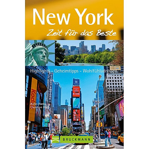 Reiseführer New York - Zeit für das Beste, Christian Heeb, Karin Hanta