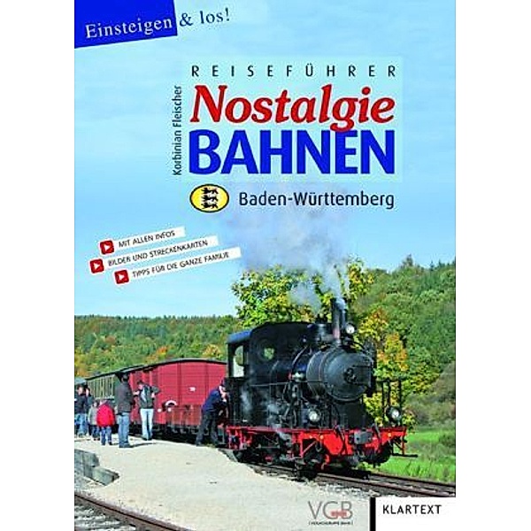Reiseführer Nostalgiebahnen Baden-Württemberg, Korbinian Fleischer