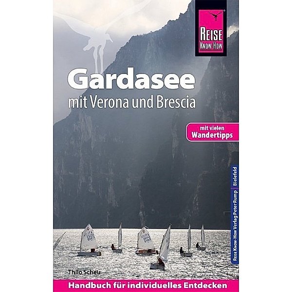 Reiseführer / Reise Know-How Reiseführer Gardasee mit Verona und Brescia, Thilo Scheu