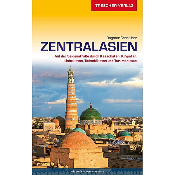 Reiseführer Zentralasien / Trescher-Reihe Reisen, Dagmar Schreiber