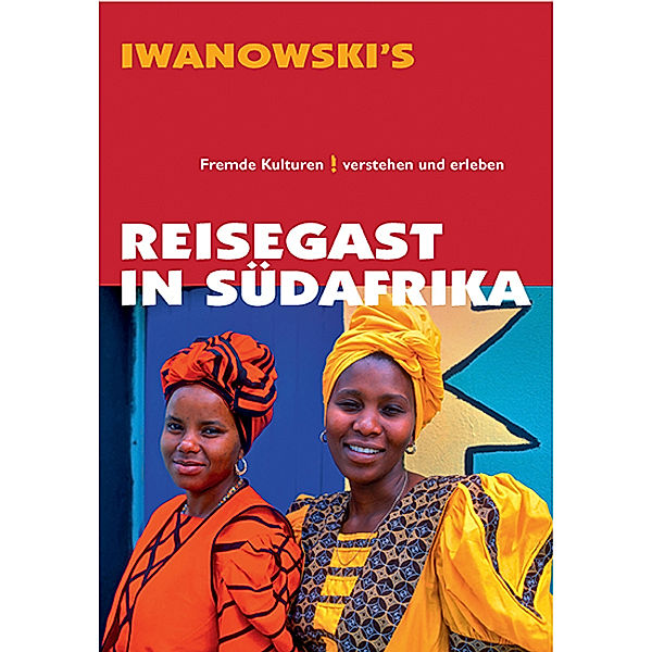 Reisegast in Südafrika - Kulturführer von Iwanowski, Guido Pinkau