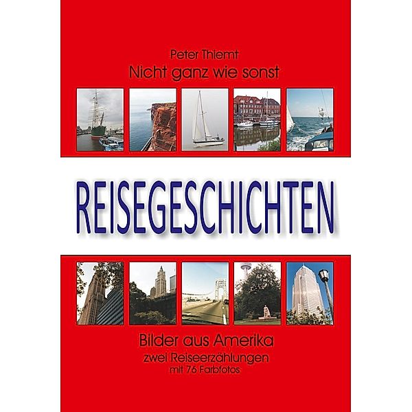 Reisegeschichten, Peter Thiemt