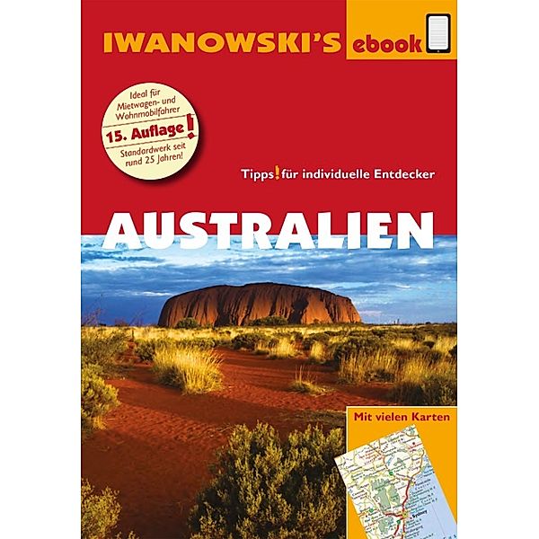 Reisehandbuch: Australien mit Outback - Reiseführer von Iwanowski, Steffen Albrecht