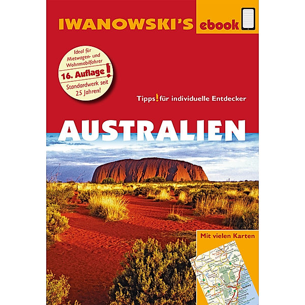 Reisehandbuch: Australien mit Outback - Reiseführer von Iwanowski, Steffen Albrecht