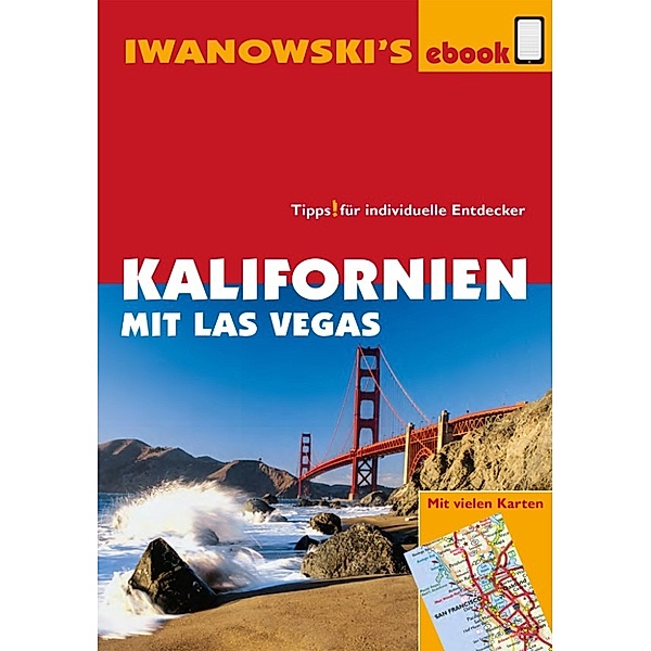 Reisehandbuch: Kalifornien mit Las Vegas - Reiseführer von Iwanowski, Ulrich Quack, Stefan Blank