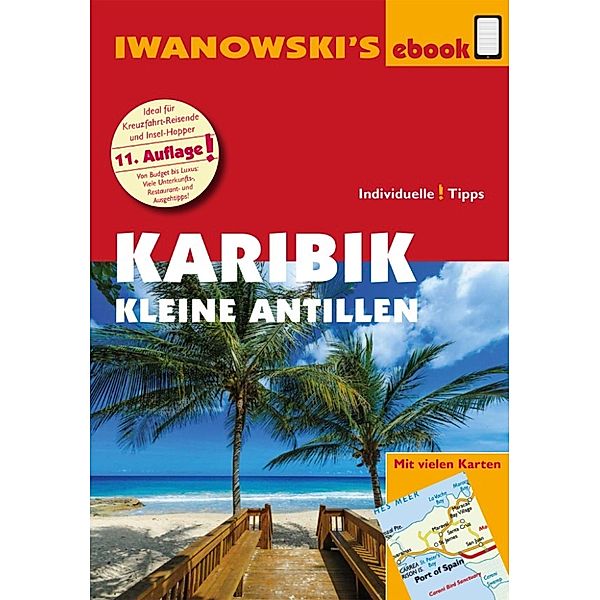 Reisehandbuch: Karibik - Kleine Antillen - Reiseführer von Iwanowski, Heidrun Brockmann, Stefan Sedlmair