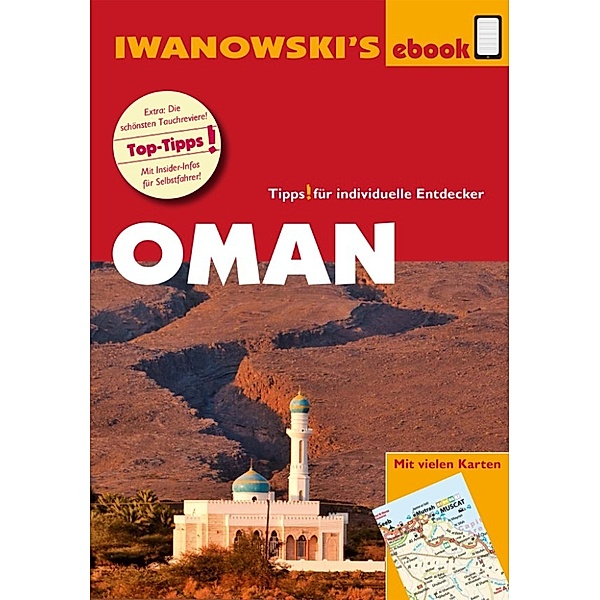 Reisehandbuch: Oman - Reiseführer von Iwanowski, Klaudia Homann, Eberhard Homann