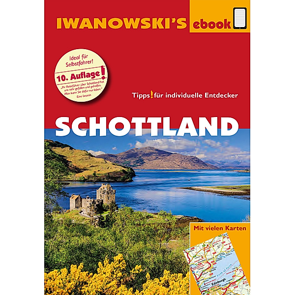 Reisehandbuch: Schottland - Reiseführer von Iwanowski, Annette Kossow