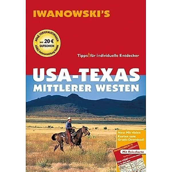 Reisehandbuch / USA-Texas & Mittlerer Westen - Reiseführer von Iwanowski, m. 1 Karte, Margit Brinke, Dr. Margit Brinke, Dr. Peter Kränzle, Peter Kränzle
