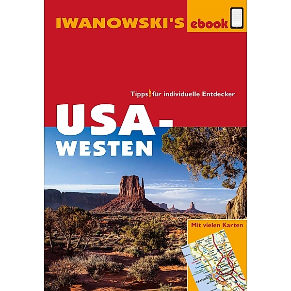 Reisehandbuch: USA-Westen - Reiseführer von Iwanowski, Margit Brinke, Peter Kränzle
