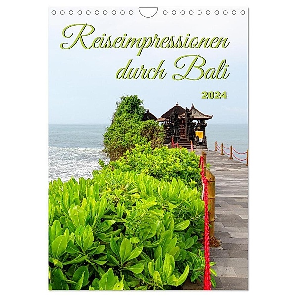 Reiseimpressionen durch Bali (Wandkalender 2024 DIN A4 hoch), CALVENDO Monatskalender, Bianca Schumann