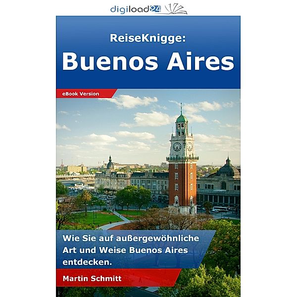 ReiseKnigge: Buenos Aires, Martin Schmitt