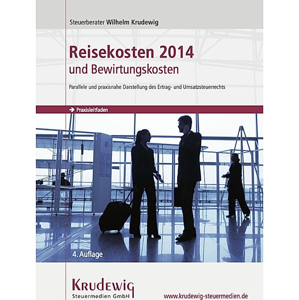 Reisekosten 2014 und Bewirtungskosten, Wilhelm Krudewig